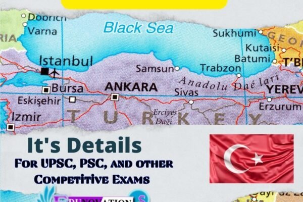 Turkey and its Details for UPSC