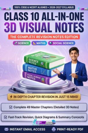 NCERT Class 10 All-in-One 3D Visual Notes The Complete Revision Notes Edition 2026-2027