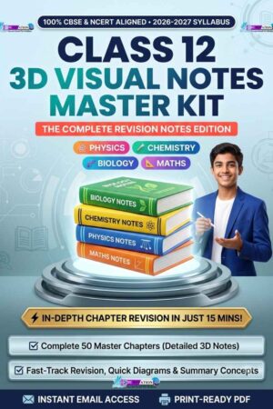 NCERT Class 12 All-in-One 3D Visual Notes Master Kit The Complete Revision Notes Edition 2026-2027