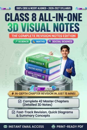 NCERT Class 8 All-in-One 3D Visual Notes The Complete Revision Notes Edition 2026-2027