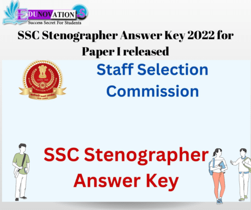 SSC Stenographer Answer Key 2022 for Paper I released