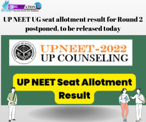 UP NEET UG seat allotment result for Round 2 postponed, to be released today
