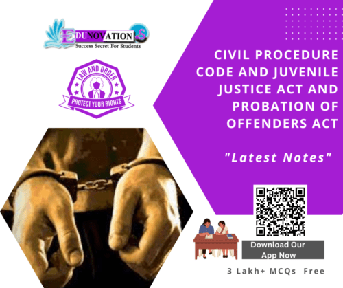 Civil Procedure Code and Juvenile Justice ACT and Probation of Offenders ACT