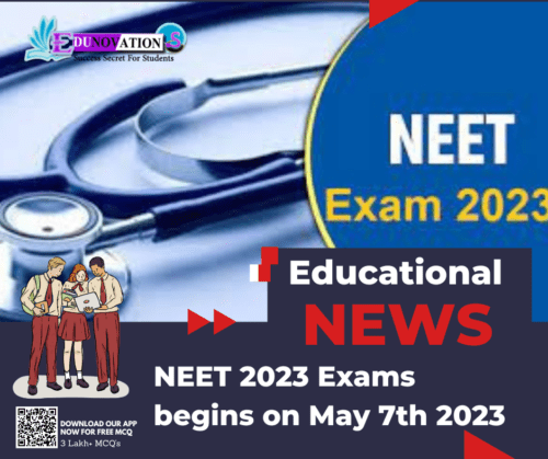 NEET 2023 Exams begins on May 7th 2023