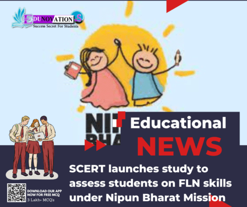 SCERT launches study to assess students on FLN skills under Nipun Bharat Mission