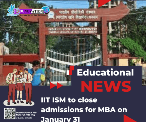 IIT ISM to close admissions for MBA on January 31