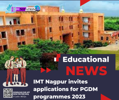 IMT Nagpur invites applications for PGDM programmes 2023