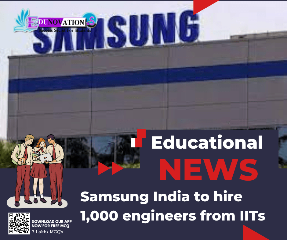 Samsung India to hire 1,000 engineers from IITs