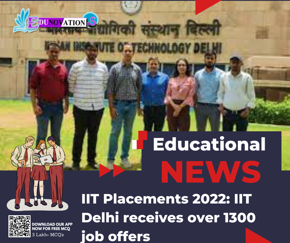 IIT Placements 2022: IIT Delhi Receives Over 1300 Job Offers - Edunovations