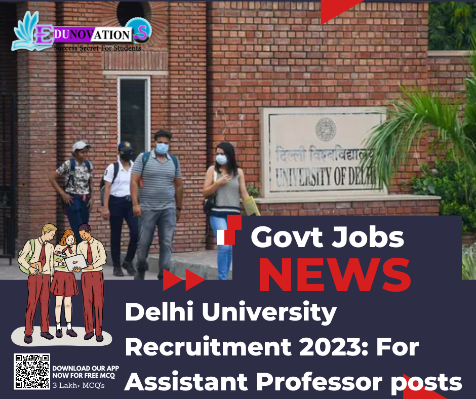 Delhi University Recruitment 2023: For Assistant Professor Posts ...