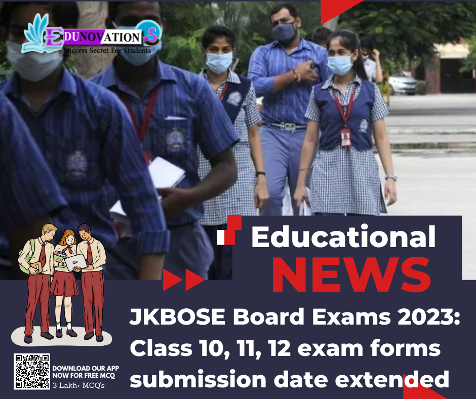 JKBOSE Board Exams 2023: Class 10, 11, 12 exam forms submission date extended