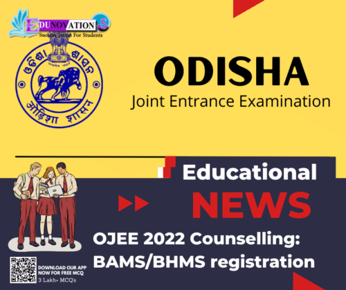 OJEE 2022 Counselling BAMS BHMS registration Edunovations