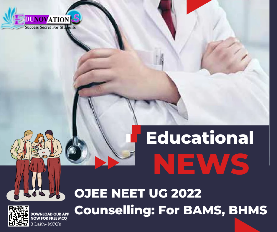 OJEE NEET UG 2022 Counselling: For BAMS, BHMS