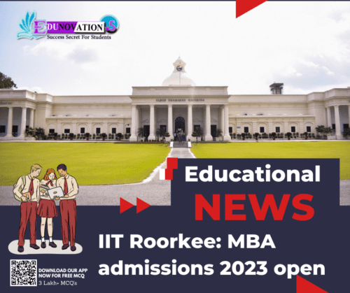 Iit Roorkee Mba Admissions 2023 Open Edunovations