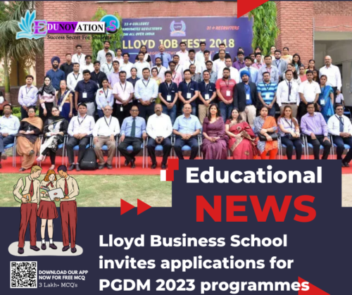 Lloyd Business School invites applications for PGDM 2023 programmes
