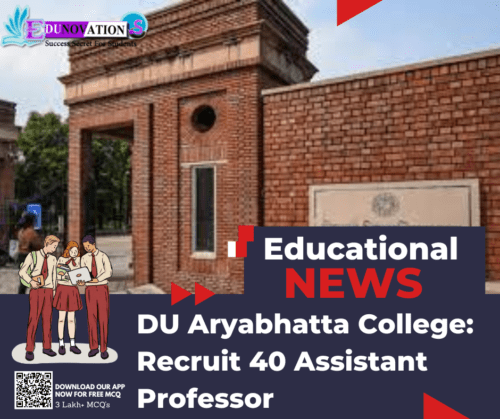 DU Aryabhatta College Recruit 40 Assistant Professor