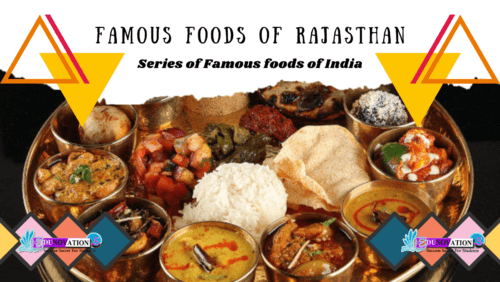 Famous foods of Rajasthan Famous foods of Rajasthan