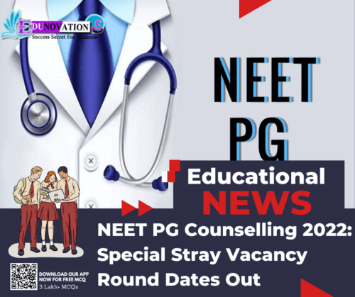 Neet Pg Counselling 2022 Special Stray Vacancy Round Dates Out