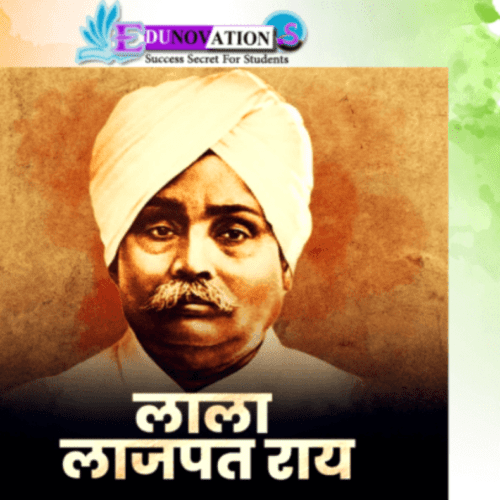 Lala Lajpat Rai Biography - Edunovations