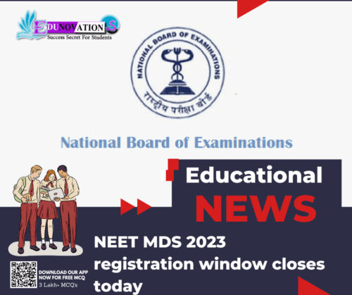 NEET MDS 2023 registration window closes today