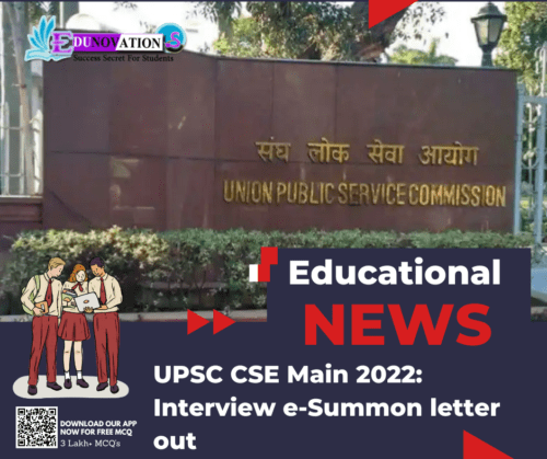 UPSC CSE Main 2022: Interview e-Summon letter out