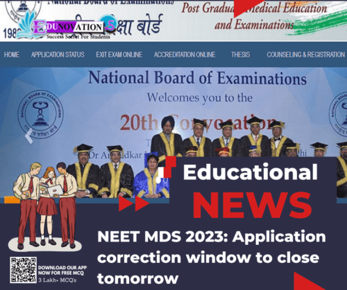 NEET MDS 2023: Application correction window to close tomorrow