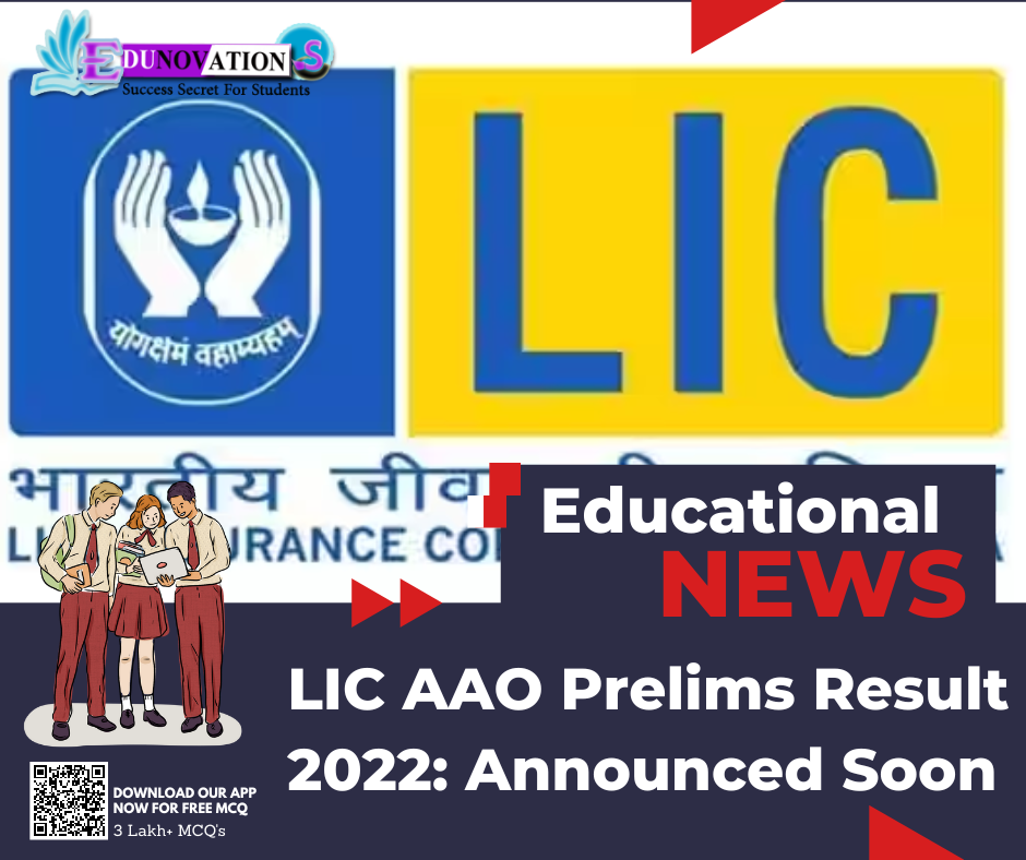 LIC AAO Prelims Result 2022: Announced Soon