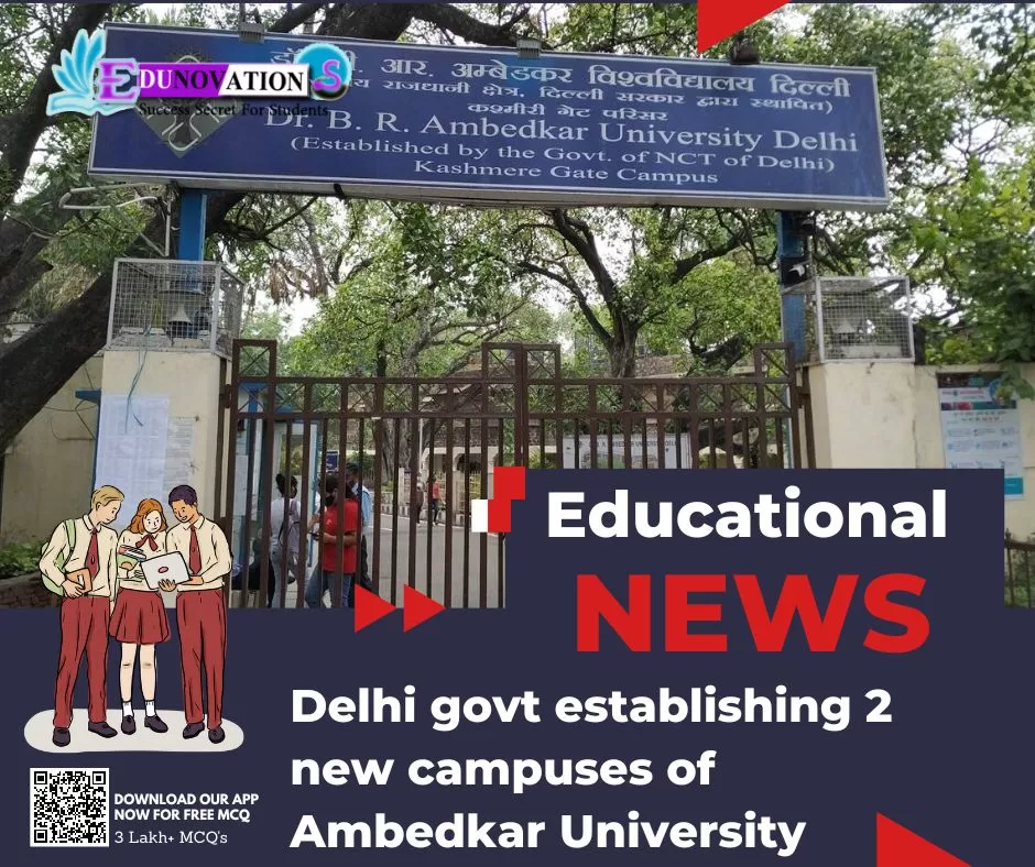 Delhi govt establishing 2 new campuses of Ambedkar University