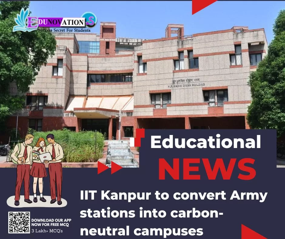 IIT Kanpur To Convert Army Stations Into Carbon-neutral Campuses ...