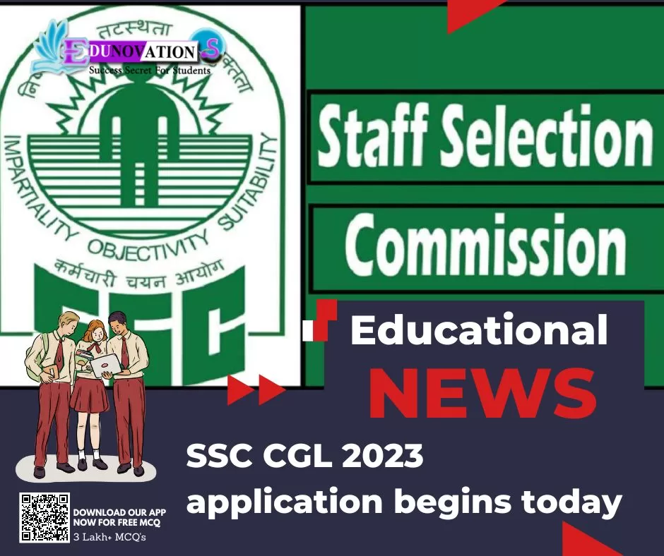 SSC CGL 2023 application begins today