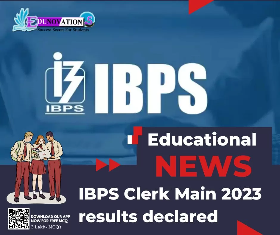 IBPS Clerk Main 2023 results declared