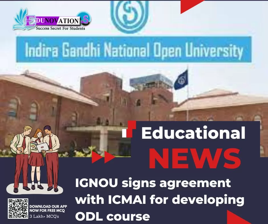 IGNOU signs agreement with ICMAI for developing ODL course