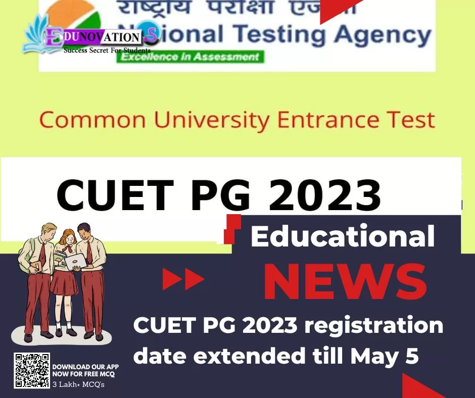 CUET PG 2023 registration date extended till May 5
