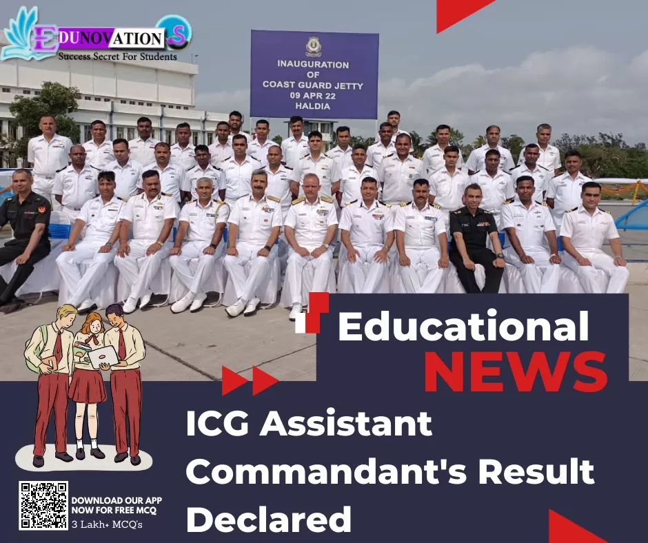 ICG Assistant Commandant's Result Declared