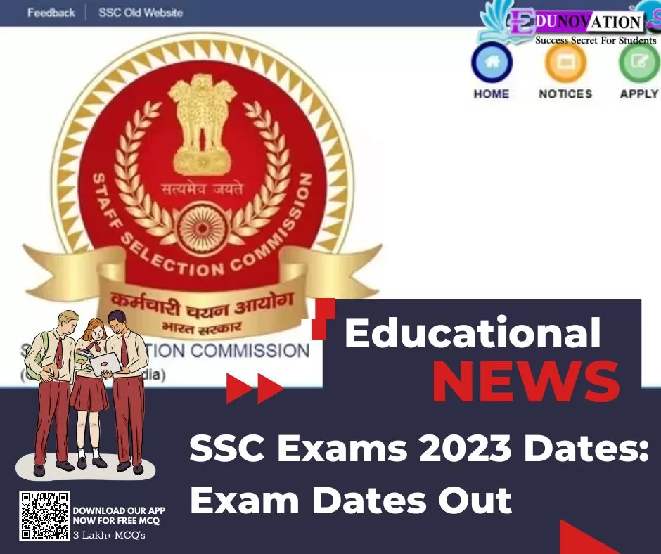 SSC Exams 2023 Dates: Exam Dates Out