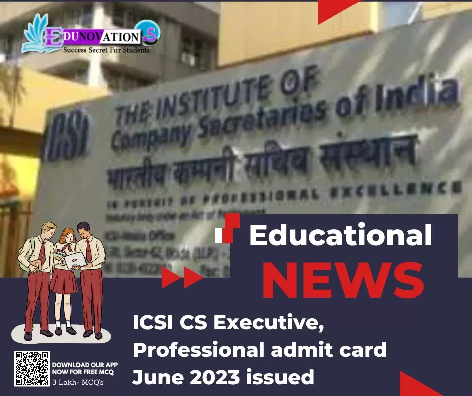 ICSI CS Executive, Professional admit card June 2023 issued