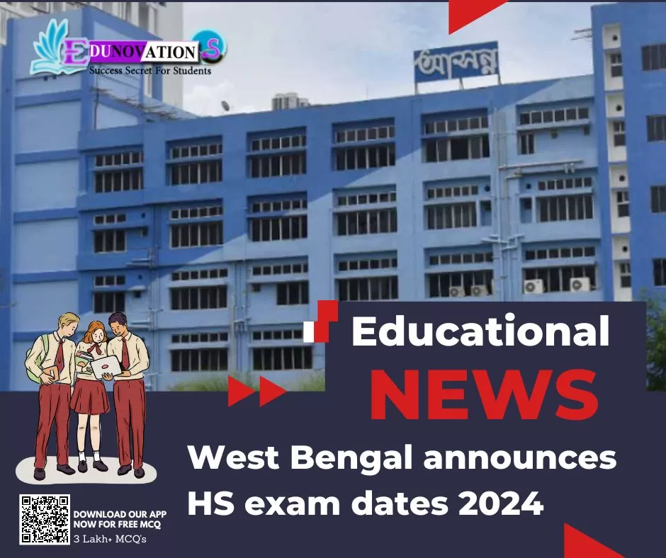 West Bengal Announces HS Exam Dates 2024 - Edunovations