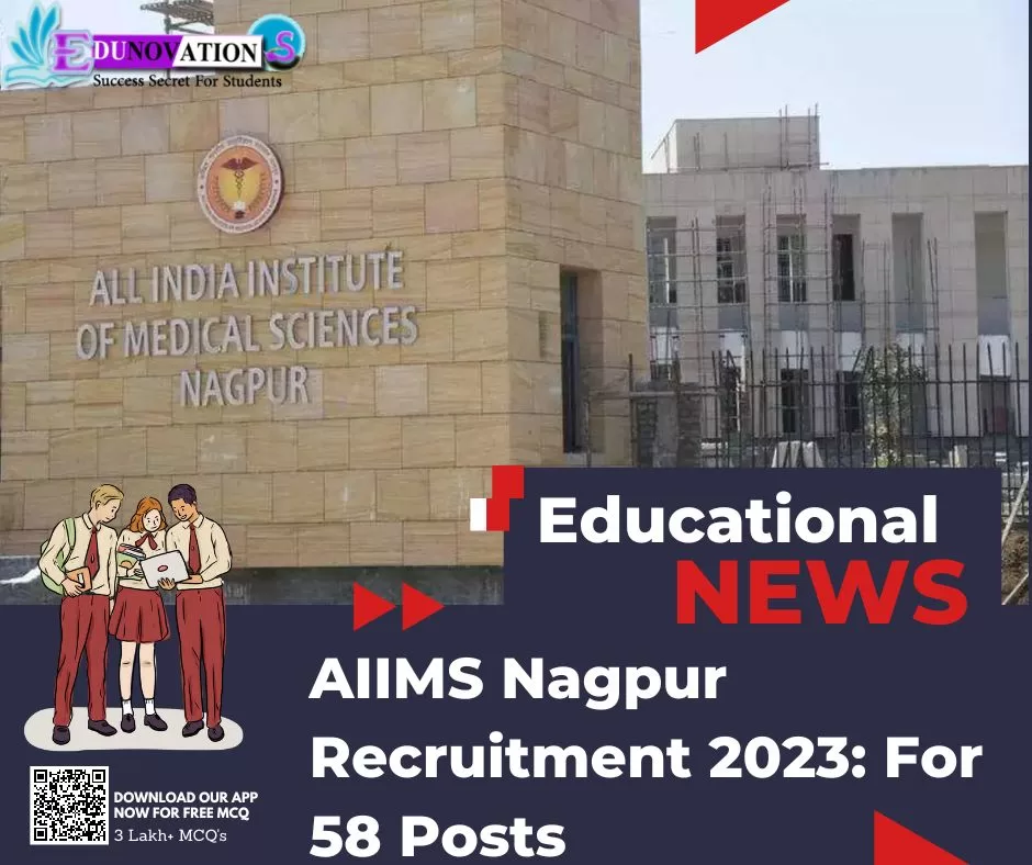 AIIMS Nagpur Recruitment 2023: For 58 Posts