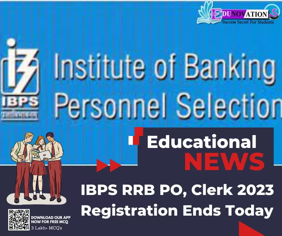 IBPS RRB PO, Clerk 2023 Registration Ends Today