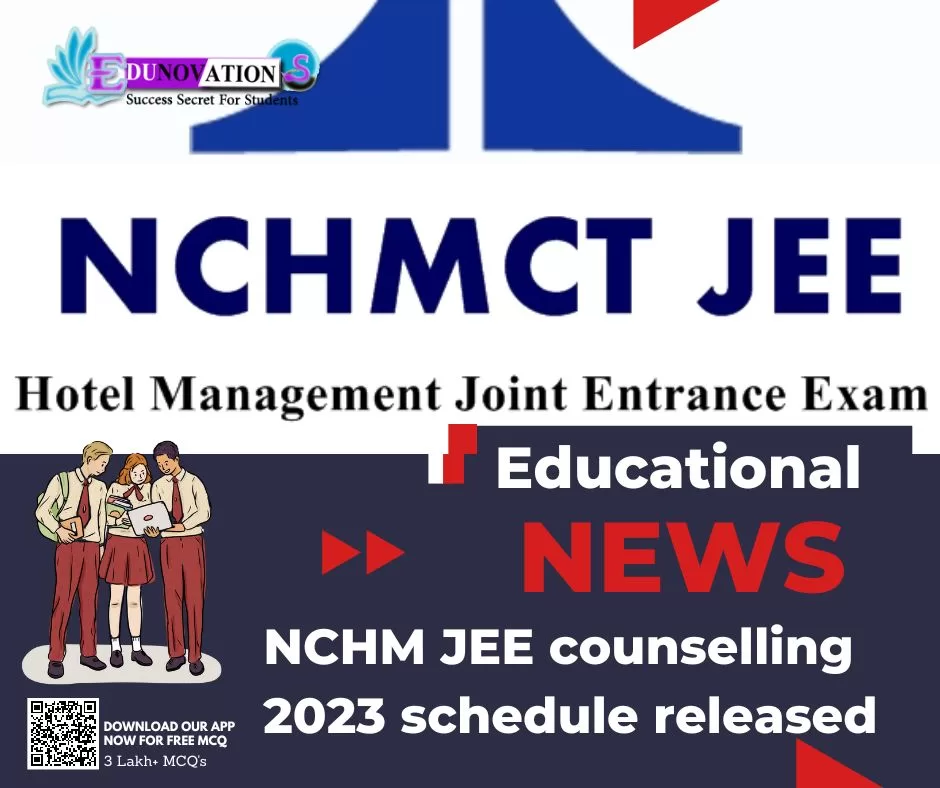 NCHM JEE counselling 2023 schedule released