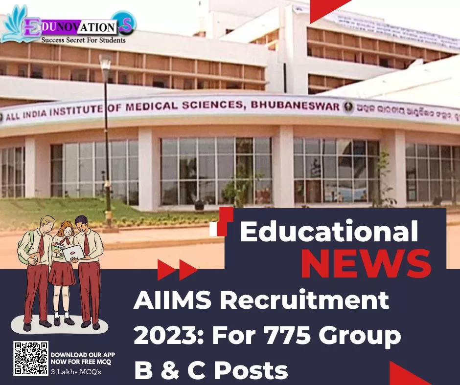 AIIMS Recruitment 2023: For 775 Group B & C Posts - Edunovations