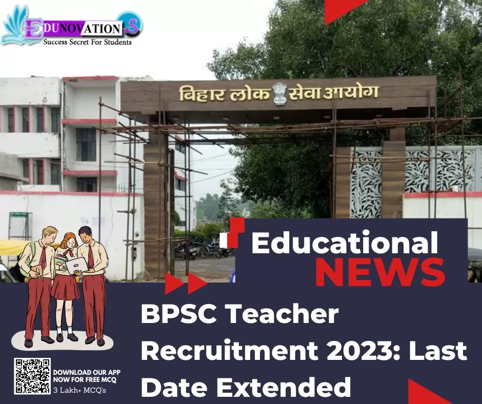 BPSC Teacher Recruitment Last Date Extended Edunovations