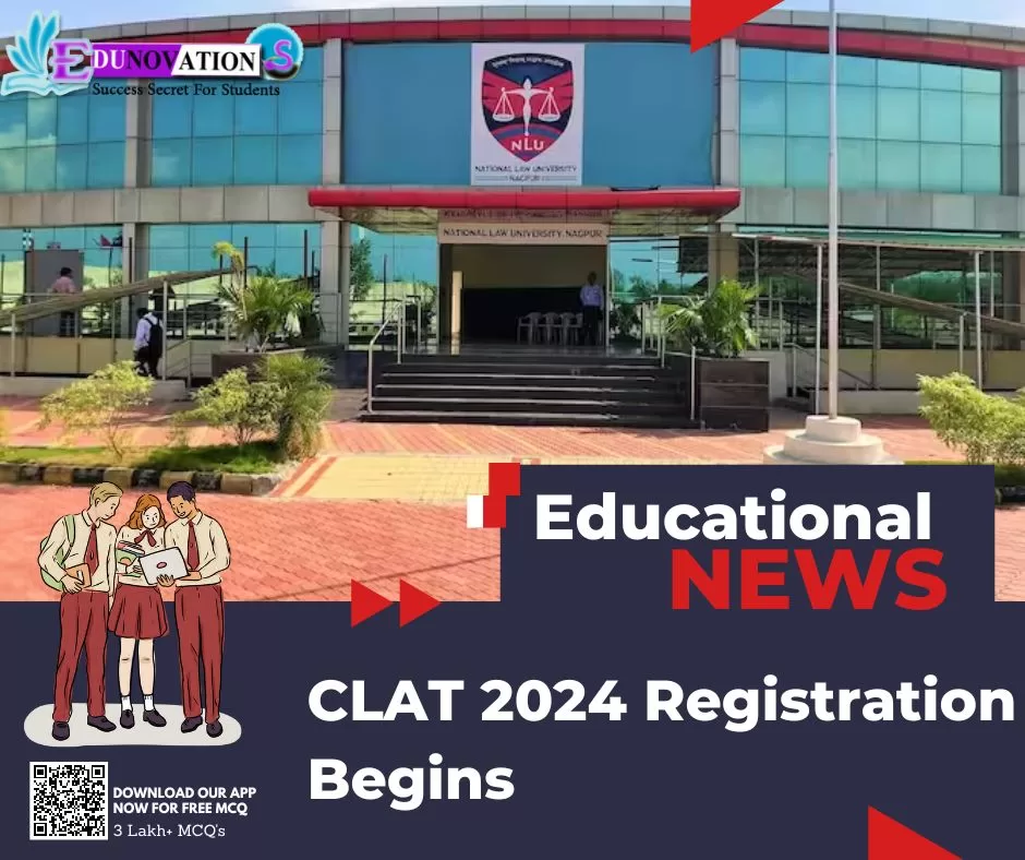 CLAT 2024 Registration Begins Edunovations