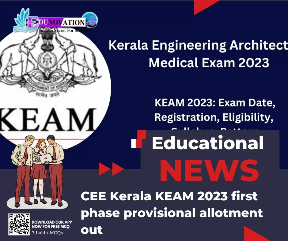 CEE Kerala KEAM 2023 First Phase Provisional Allotment Out - Edunovations