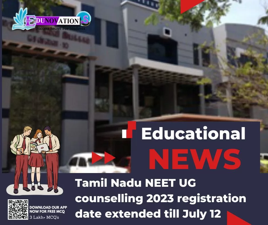 Tamil Nadu NEET UG Counselling 2023 Registration Date Extended Till ...