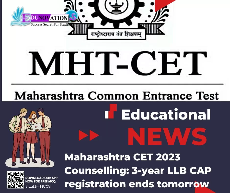Maharashtra CET 2023 Counselling: 3-year LLB CAP registration ends tomorrow