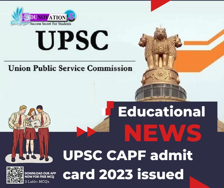 UPSC CAPF Admit Card 2023 Issued - Edunovations