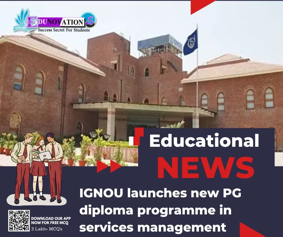 IGNOU Launches New PG Diploma Programme In Services Management ...