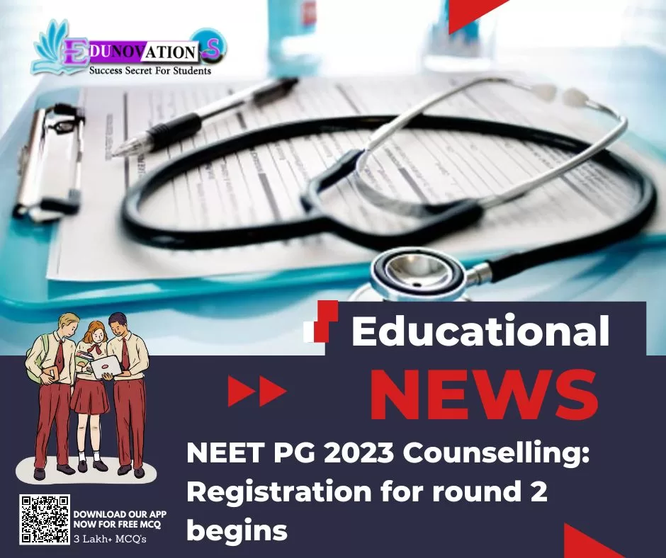 NEET PG 2023 Counselling: Registration for round 2 begins