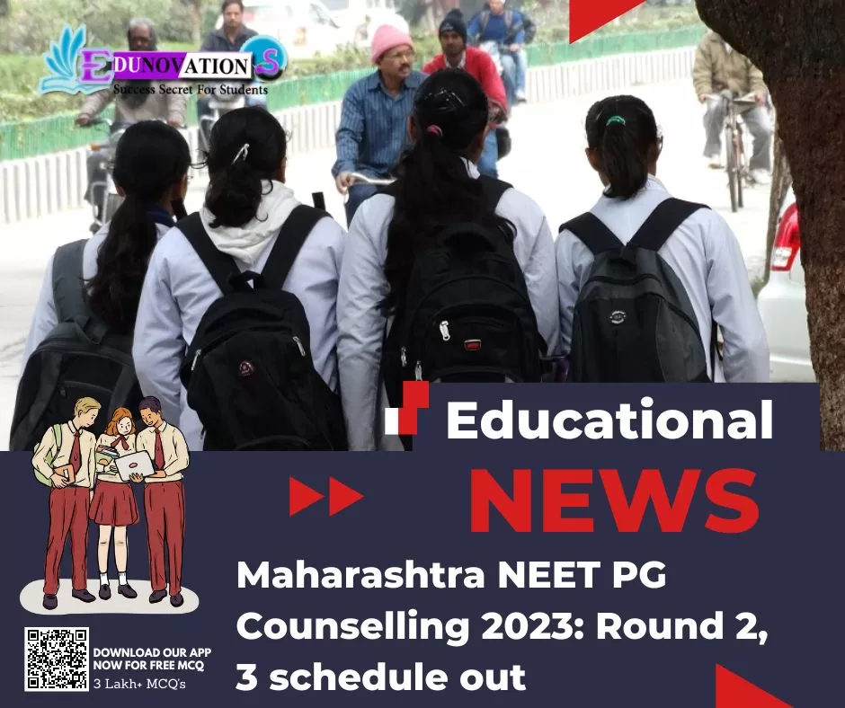 Maharashtra NEET PG Counselling 2023: Round 2, 3 schedule out ...